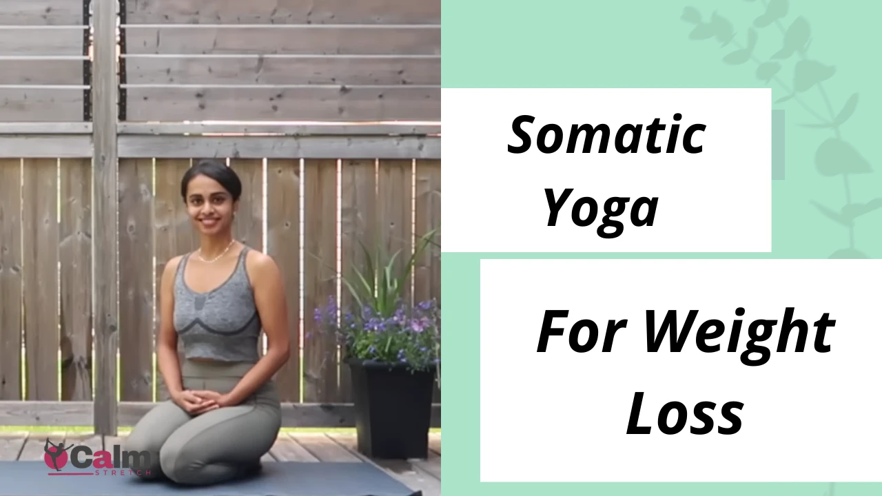 Somatic Yoga For Weight Loss